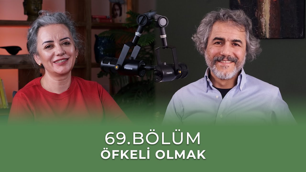 Bölüm 69 l Öfkeli Olmak