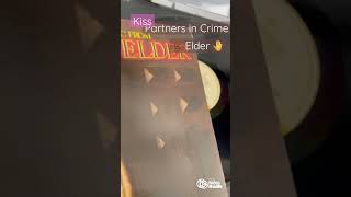 Kiss / The Elder // ✋ // Partners in Crime 🔥🧣