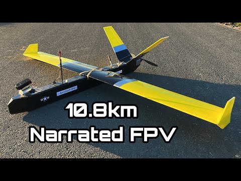 Narrated Long Range FPV - 10.8km Low Altitude Cruise - Airplane Setup & Flight