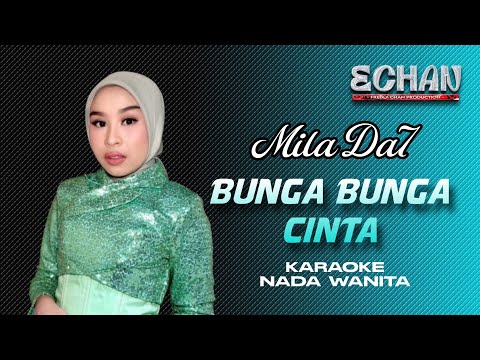[ NADA WANITA ] KARAOKE BUNGA BUNGA CINTA VERSI MILA DA7