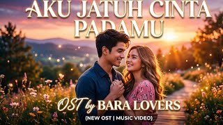 Download lagu Aku Jatuh Cinta Padamu - Bara Lovers | OST Merangkai Kisah Cinta mp3