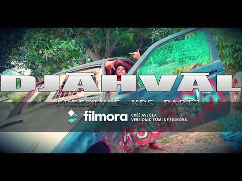 DJAHVAL _ Freestyle - KDS PART2 !!