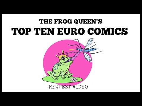REQUESTED VIDEO: TOP TEN EUROCOMICS