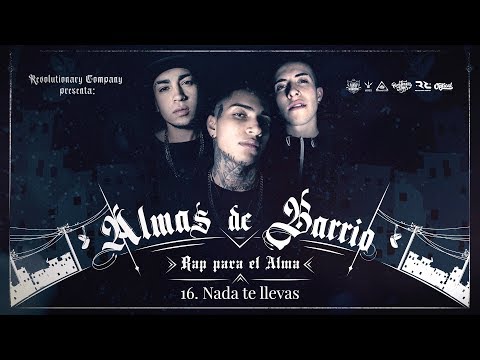 Almas De Barrio - 16. Nada Te Llevas (Audio)