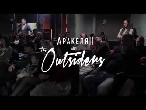 Pavel Arakelian and "The Outsiders" - Comin' Home