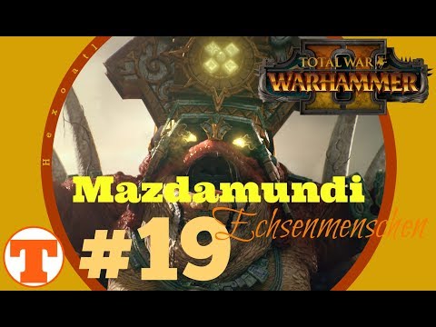 Total War: Warhammer 2 – Mazdamundi #19 (Hexoatl/Echsenmenschen) [Deutsch/German]