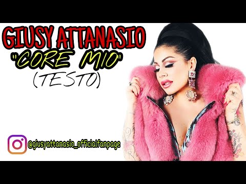 GIUSY ATTANASIO - Core Mio - TESTO