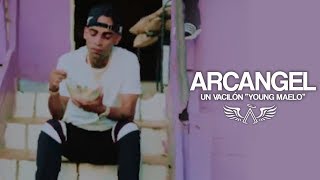 Arcangel - Un Vacilon &quot;Young Maelo&quot; [Official Video]