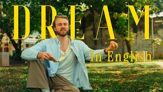 If You Want to be Fluent in English....Dream in English.