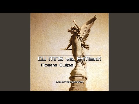 Nostra Culpa (DJ E-MaxX Radio Edit)