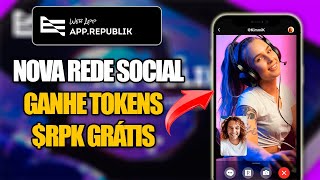 NOVO APP REPULBLIK SOCIAL  - GANHE TOKENS RPK GRÁTIS  - NOVA REDE SOCIAL