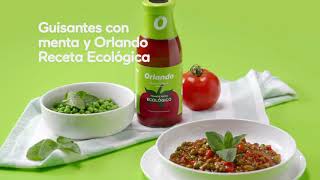 Tomate Orlando Guisantes con menta y #OrlandoRecetaEcológica anuncio