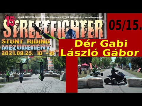 15. (2021) Streetfighter Nap - 05 - Dér Gabi & Lászlo Gábor
