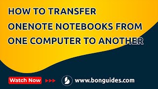 How to Transfer a OneNote Notebooks from One Computer to Another