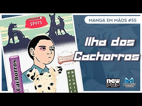 Mangá em Mãos #55 - Ilha dos Cachorros