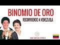 Recorriendo a Venezuela - Binomio de Oro   (Letra)   HD