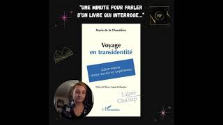 LES DERNIÈRES ACTUALITÉS - Voyage en transidentité : aller-retour entre savoir et expérience. Marie De la Chenelière. L'Harmattan 2025.