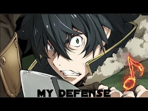 "MY DEFENSE" 🎶 | Naofumi's song | Rising of the Shield Hero