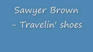 Sawyer Brown   Travelin&#39; Shoes