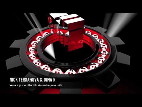 Nick Terranova & Dima K- Work it Just a Little bit [Teaser]