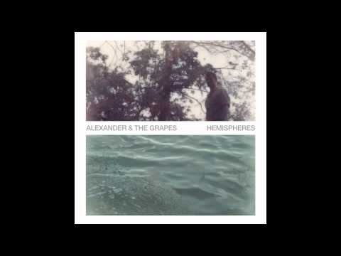 Alexander & the Grapes - East Coast