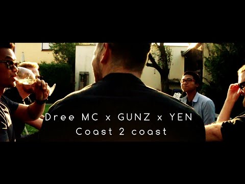 DREE MC X GUNZ X YEN - COAST2COAST (OFFICIAL MUSIC VIDEO)