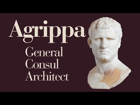 Marcus Agrippa: The General Who Built Rome’s Empire