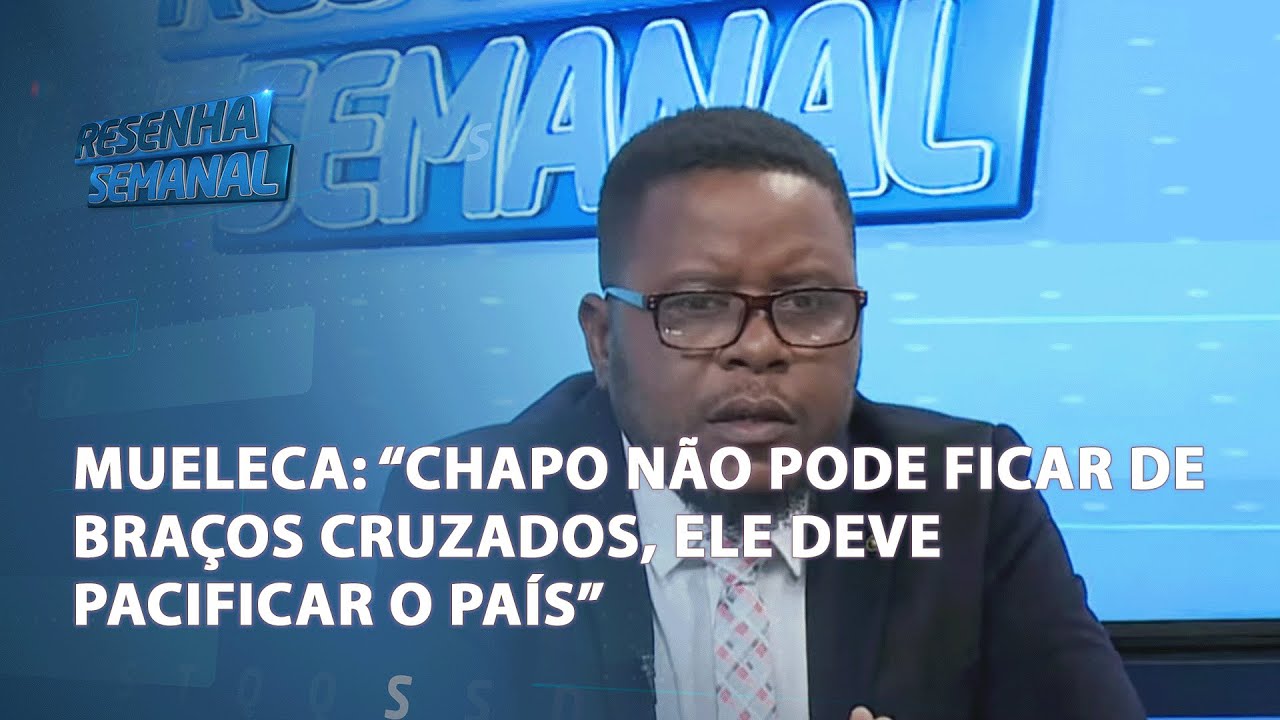 Renato Mueleca: Daniel Chapo não pode ficar de braço cruzados. Ele deve pacificar o país @PortalFM24