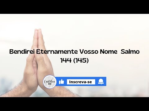 Salmo Responsorial 144(145) - Ministério…