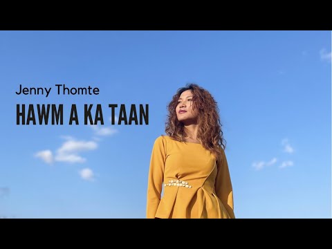 Hawm A Ka Taan || Jenny Thomte @jennythomteofficial1198