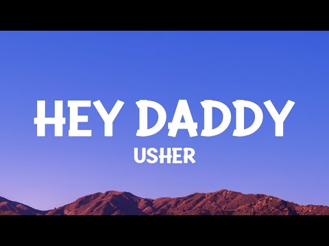 @Usher - Hey Daddy (Daddy's Home) Lyrics