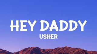 @Usher  - Hey Daddy (Daddy&#39;s Home) Lyrics