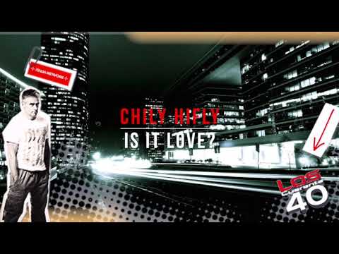 Chili Hi Fly – Is It Love?