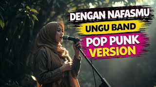 Download lagu Dengan Nafasmu - Ungu (Pop Punk Cover) | Lagu Religi Jadi Punk Rock mp3 Download lagu Dengan Nafasmu - Ungu (Pop Punk Cover) | Lagu Religi Jadi Punk Rock mp3