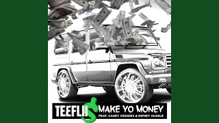 Make Yo Money (feat. Cassie Veggies & Nipsey Hussle)