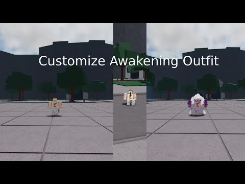 Customize Awakening Outfit Setting! (TSB)