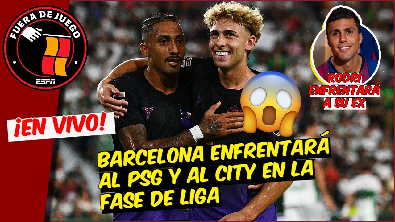 Barcelona vs PSG y CITY en ARRANQUE de la CHAMPIONS LEAGUE. Rodri va contra su EX | Fuera de Juego
