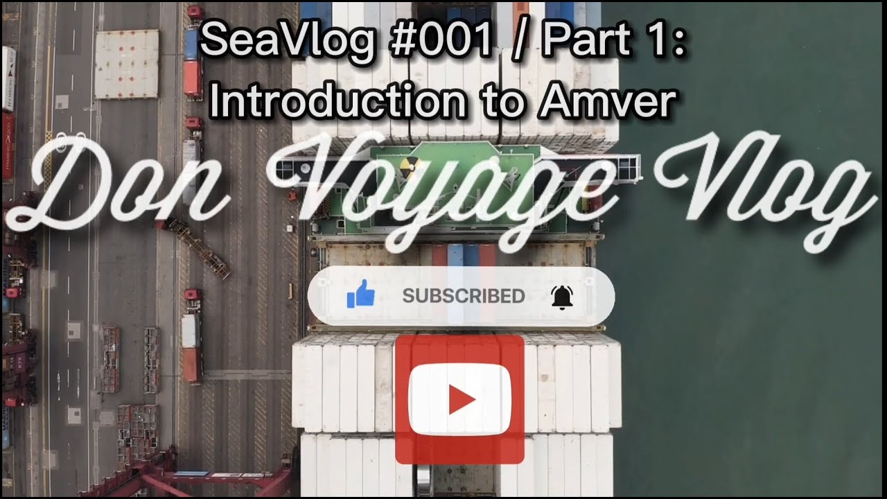 Introduction to AMVER Ship's Reporting System | DonVoyage SeaVlog #001 / Part 1