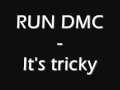 Run DMC - It's tricky, lyrics 