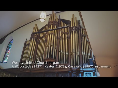 Wesley United Church ORGAN TOUR