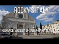 ROCKY S ITALY Florence Basilica Of Santa Maria Novella