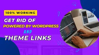 How to Remove Powered by WordPress & Theme Footer Link/Text. 100% Working. WordPress Footer Removal