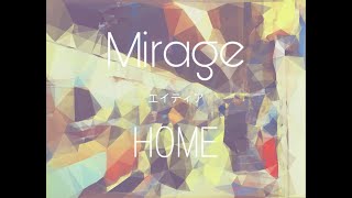 Mirage – HOME