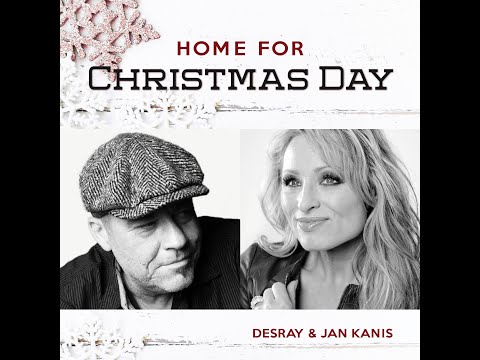 Desray & Jan Kanis – Home for Christmas Day