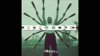 Bride - Oddities (1998)
