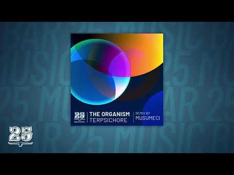 The Organism - Terpsichore (Original Mix) [BAR25-156]