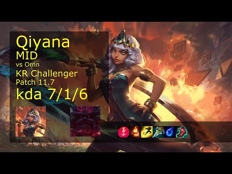 Qiyana vs Ornn Mid - KR Challenger 7/1/6 Patch 11.7 Gameplay // [롤] 키아나 vs 오른 미드