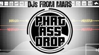 Djs From Mars - Phat Ass Drop video