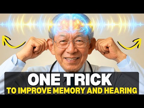 Japan's Oldest Doctor: Do This 1 Minute Ear-Trick To Reverse Memory Loss And Improve Hearing