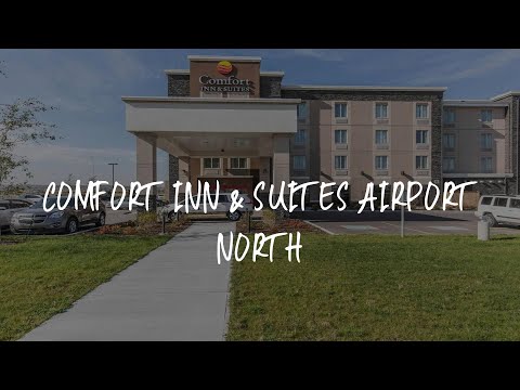 Comfort Inn & Suites Airport North Review - Calgary , Canada